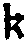 k